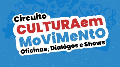 Circuito Cultura em Movimento inicia etapa em Ulianópolis no mês de maio