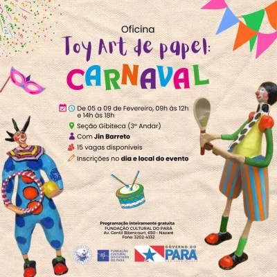 Com o tema 'Carnaval', FCP realiza Oficina Toy Art de Papel até sexta-feira (9), no Centur