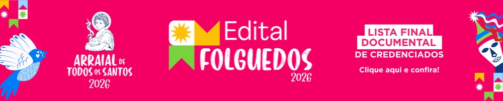 EDITAL FOLGUEDOS 2026 - LISTA FINAL DOCUMENTAL DE CREDENCIADOS